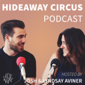 Hideaway Circus Podcast - Hideaway Circus