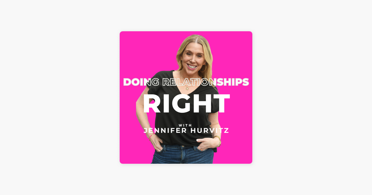 ‎doing Relationships Right On Apple Podcasts