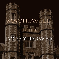 Machiavelli in the Ivory Tower