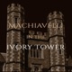 Machiavelli in the Ivory Tower