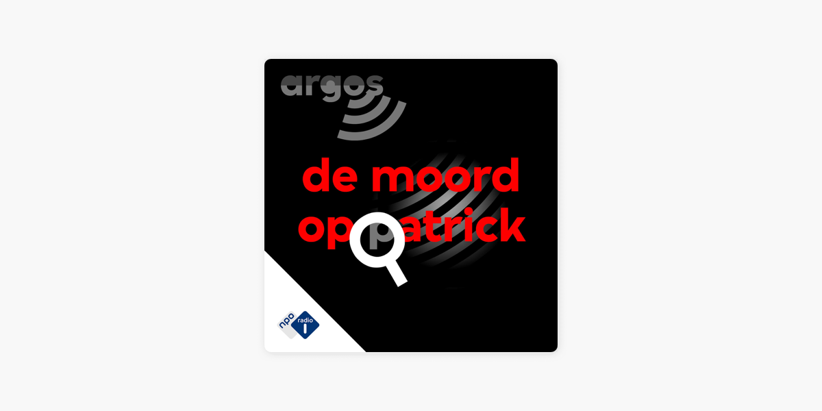 ‎De Moord Op Patrick On Apple Podcasts