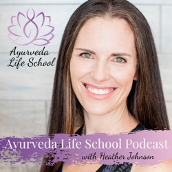 Episode 160: Ep #160: Parenting the Ayurvedic Way with Katie Rose