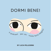 Dormi bene! - Luca Pellegrini