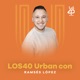 LOS40 Urban con Ramsés López