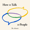 How to Talk to People - The Atlantic