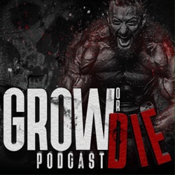 Grow or Die Podcast