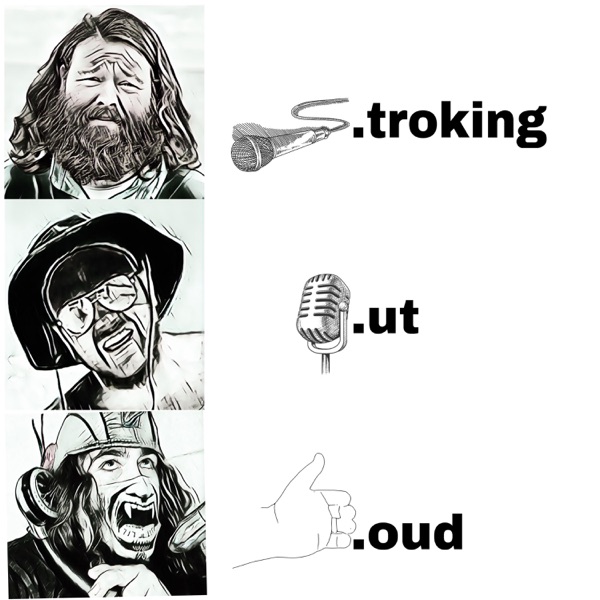 Stroking Out Loud