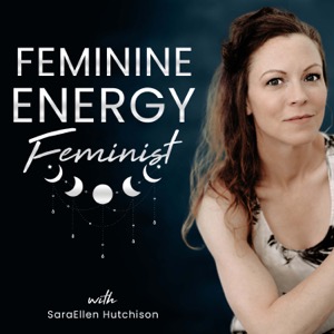 Feminine Energy Feminist