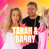 The Tarah and Barry Show - Tarah and Barry