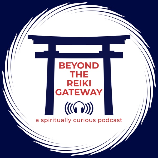 Beyond the Reiki Gateway