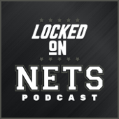 Locked On Nets - Daily Podcast On The Brooklyn Nets - Locked On Podcast Network, Doug Norrie, Adam Armbrecht