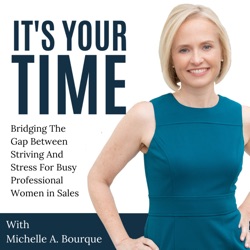 Ep 279 Embracing Your Internal Motivators to Lead Authentically: A Conversation with Marisa Burnett, Director U.S. Commercial Training Neuroscience and Med Sure at Medtronic