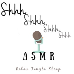 Shhh ASMR