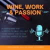 Wine, Work, and Passion