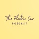 The Electric Car Podcast Episode 1