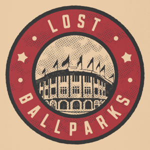 Lost Ballparks podcast