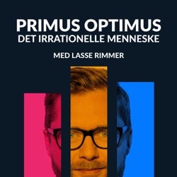 Primus Optimus - Det irrationelle menneske