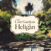 Beauty in All Things - The Lost Gardens of Heligan