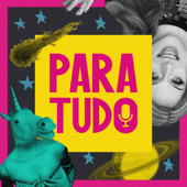 Podcast Para Tudo - Globoplay
