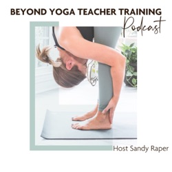 Episode 73: Are you a yoga teacher or yoga instructor? with Host Sandy Raper