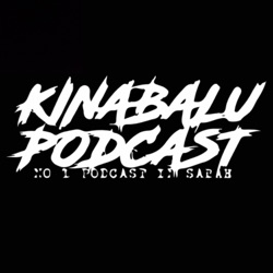 Kinabalu Podcast