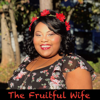 The Fruitful Wife - Brittaney Moore