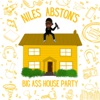 Niles Abston's Big A$$ House Party artwork