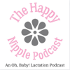 The Happy Nipple Podcast - The Happy Nipple Podcast