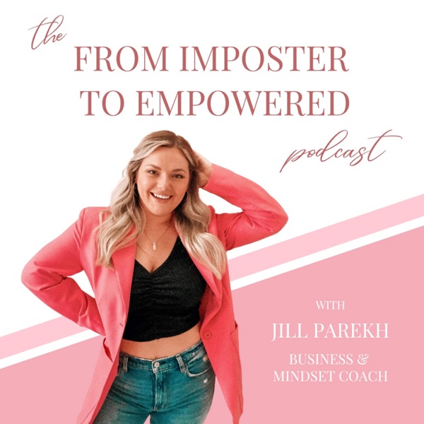 The From Imposter to Empowered Podcast