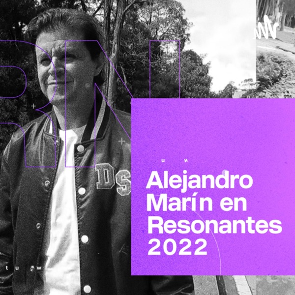 Alejandro Marín en Resonantes