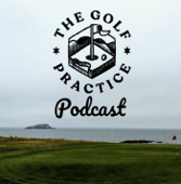 The Golf Practice Podcast - thegolfpractice