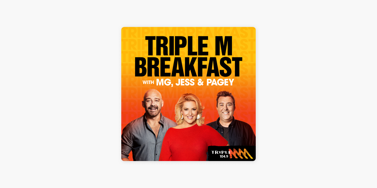 ‎Triple M Breakfast with MG, Jess & Pagey Catch Up - 104.9 Triple M ...