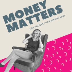 099 - Frauen und Geld: Nach einem Schicksalsschlag das eigene Vermögen verwalten