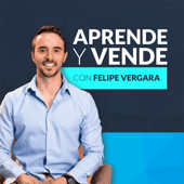 Aprende y Vende - Felipe Vergara