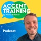 #208 How fast and easy American accent training happens with these 5 steps