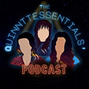 The Quinntessentials' Podcast