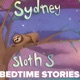 Sydney Sloth's Bedtime Stories (Lectio Divina for Kids)
