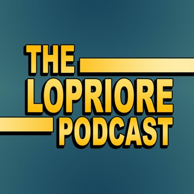 The LoPriore Podcast:Danny D LoPriore