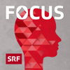 Focus - Schweizer Radio und Fernsehen (SRF)