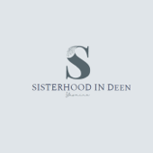 Sisterhood in Deen - Sisterhood in Deen