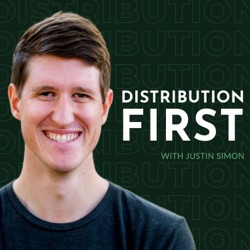 Why Distribution Needs to Come First | The Real Marketing Podcast