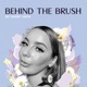 Behind the Brush