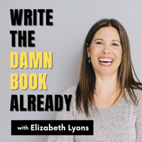 Write the Damn Book Already podcast
