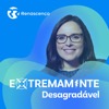 Renascença - Extremamente Desagradável