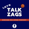 Let's Talk Zags - Gonzaga Bulldogs Podcast artwork