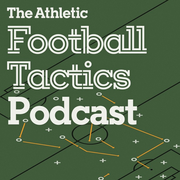 The Athletic Football Tactics Podcast