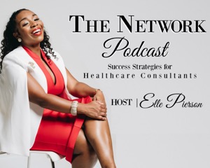 The Network | Success Strategies for Healthcare Consultants