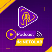 Podcast da Netolab - Felipe Neto