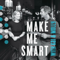 Make Me Smart with Kai and Molly