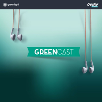 Greenlight podcast